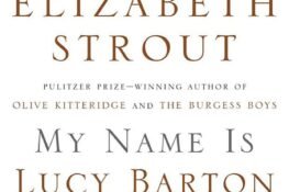 Elizabeth Strout, My Name Is Lucy Barton