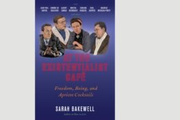 Sarah Bakewell, At The Existentialist Café