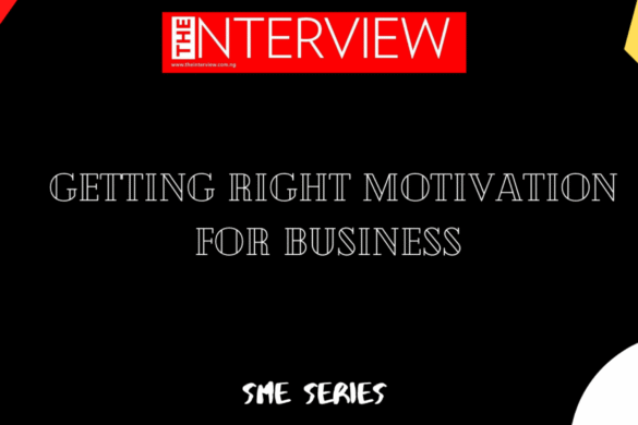Getting Right Motivation for Business