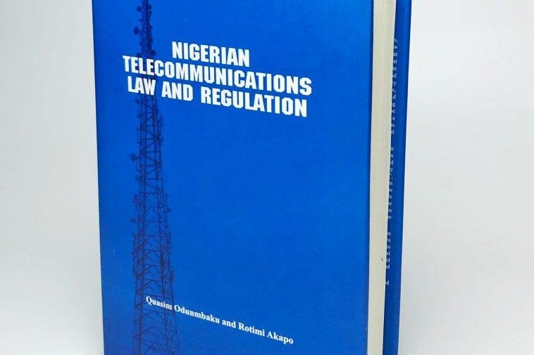 The book, “Nigerian Telecommunications Law and Regulation”, is co-authored by Quasim Odunmbaku, a telecoms regulatory professional at the NCC and Rotimi Akapo, a lawyer, who specialises in Telecommunications, Media and Technology (TMT) practice / Photo credit: NCC